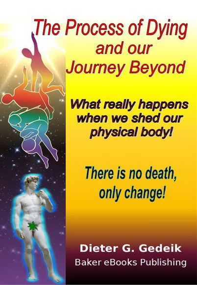 THE PROCESS OF DYING AND OUR JOURNEY BEYOND